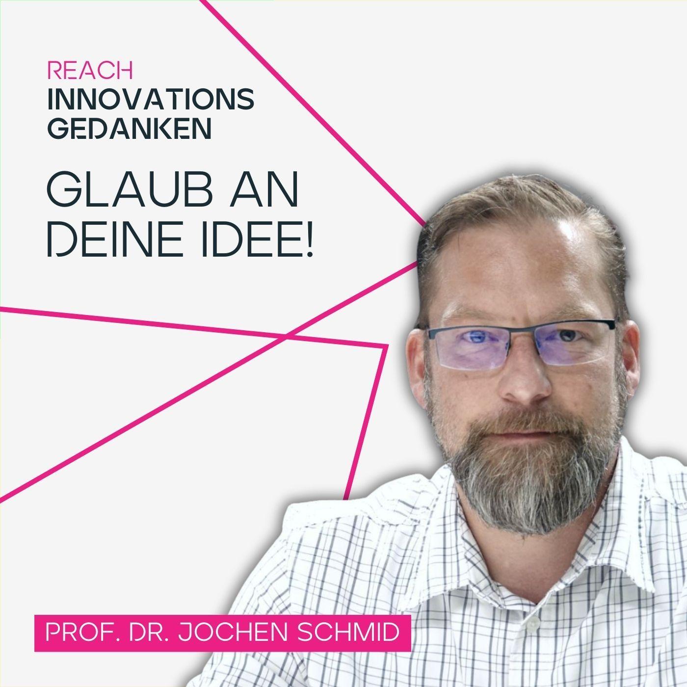 Glaub an deine Idee!